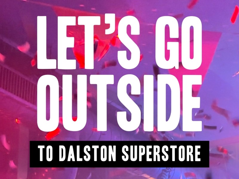 Dalston Superstore’s 15th anniversary&nbsp;party